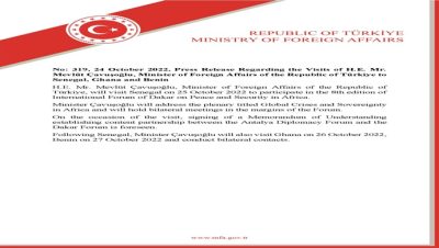 Press Release Regarding the Visits of H.E. Mr. Mevlüt Çavuşoğlu, Minister of Foreign Affairs of the Republic of Türkiye to Senegal, Ghana and Benin